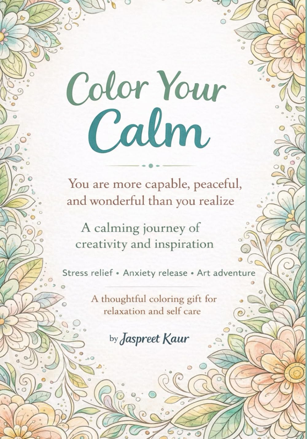 Color your calm book for Adults.: :Inspirational quotes for stress Relief and Relaxation.