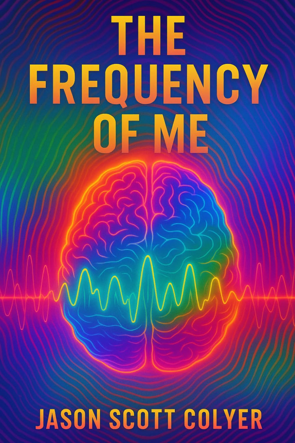 The Frequency of Me: A Scientific Path to Spiritual Awakening