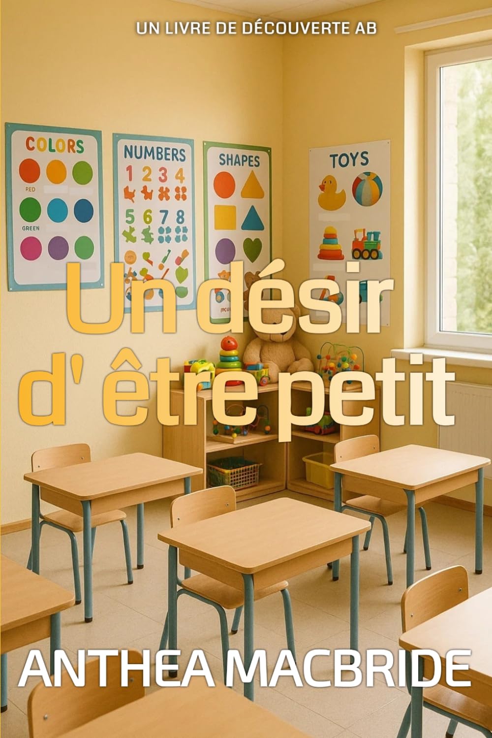 Un désir d' être petit: Une histoire de passage à l'âge adulte avec régression AB/DL