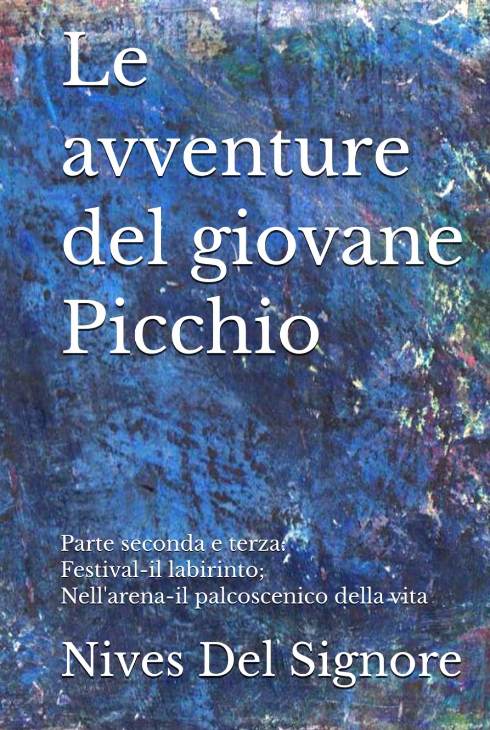 Le avventure del giovane Picchio: Parte seconda e terza: Festival-il labirinto; Nell'arena-il palcoscenico della vita