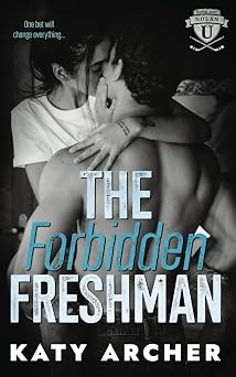 The Forbidden Freshman A College Sports Romance Nolan U Hockey