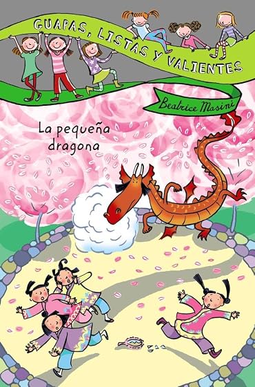 Guapas, listas y valientes. La pequeña dragona