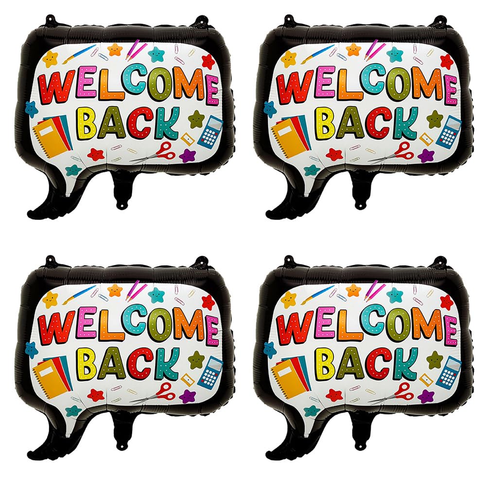 Welcome Back Balloons,Dialog Box Foil Balloons for First Day of School Decorations Classroom Decorations Supplies - 4Pcs