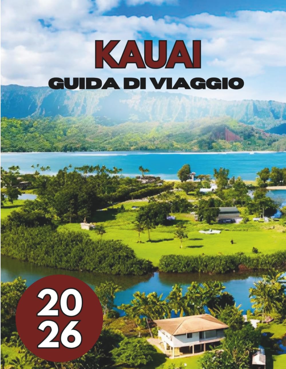 KAUAI GUIDA DI VIAGGIO 2026