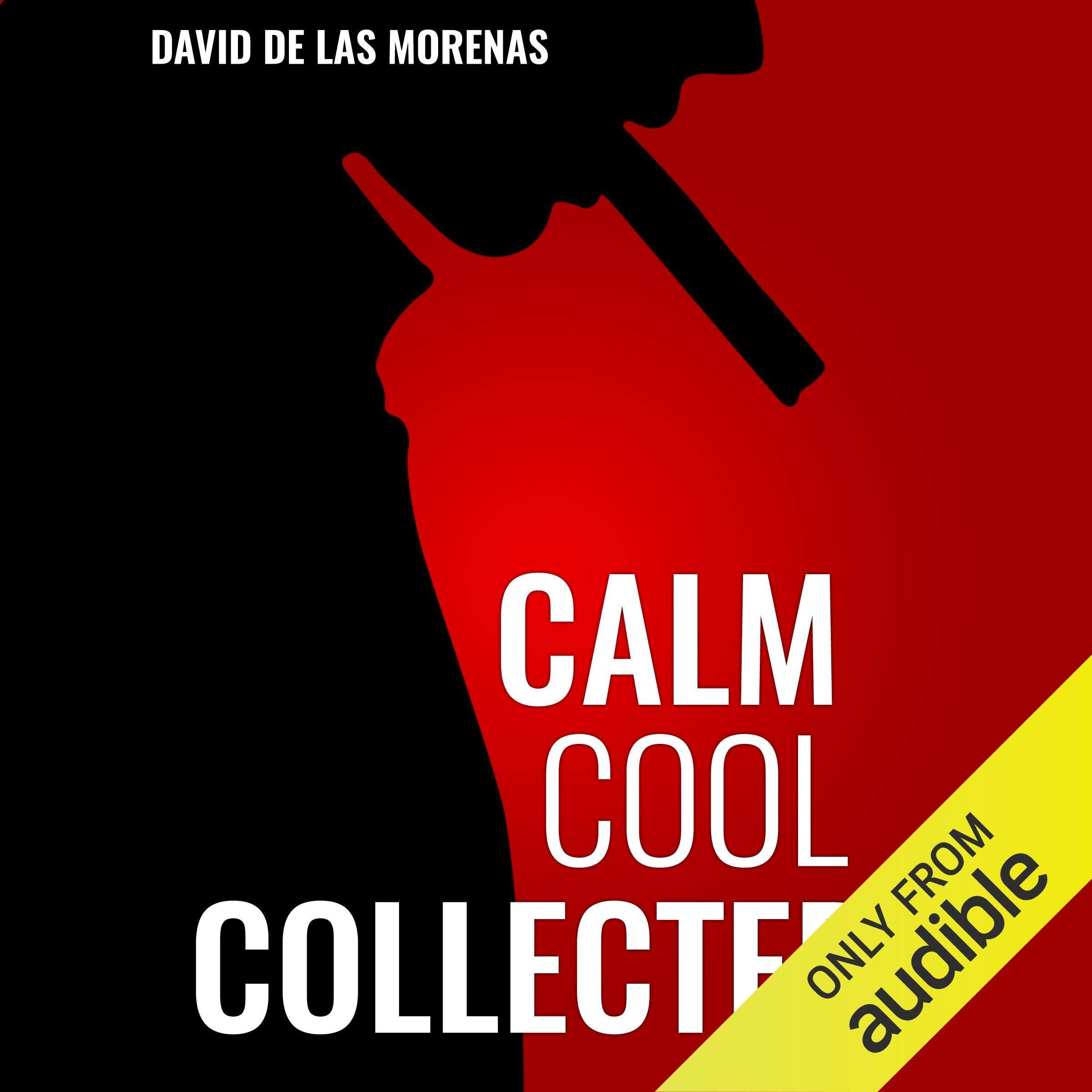 Cover art for Calm, Cool, Collected: How to Demolish Stress, Master Anxiety, and Live Your Life