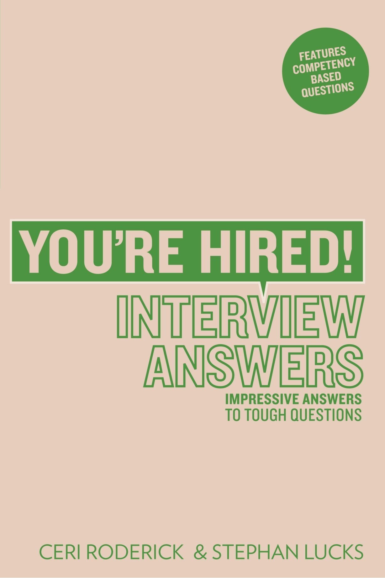 You're Hired! Interview Answers: Impressive Answers to Tough Interview Questions: Brilliant Answers to Tough Interview Questions