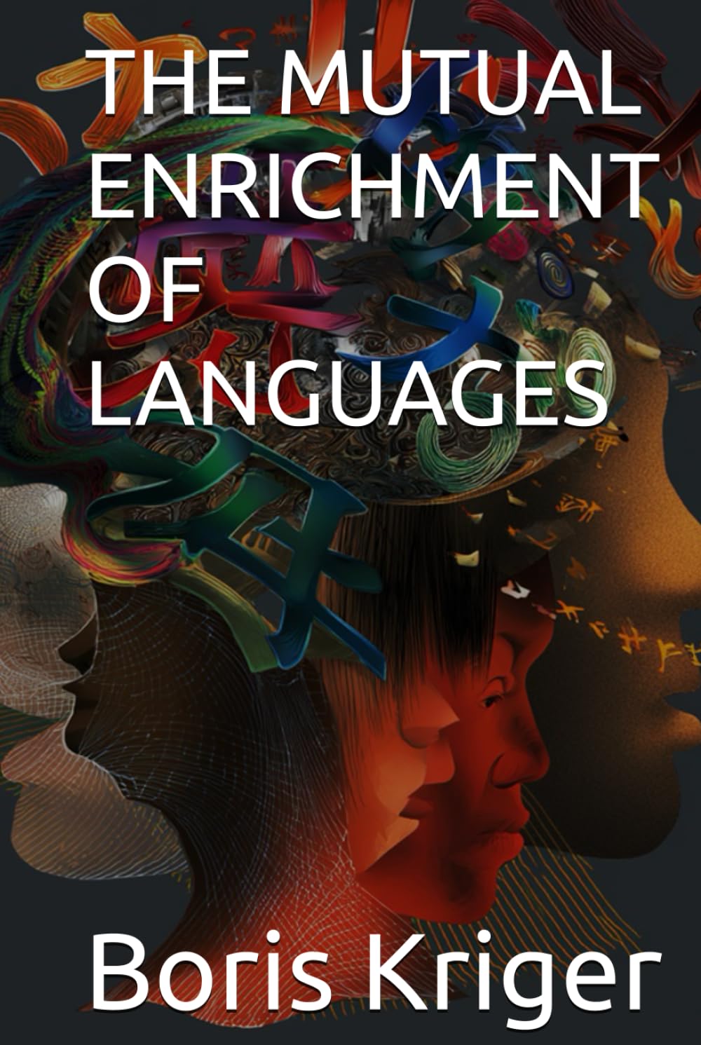 THE MUTUAL ENRICHMENT OF LANGUAGES (Philosophical Questions)