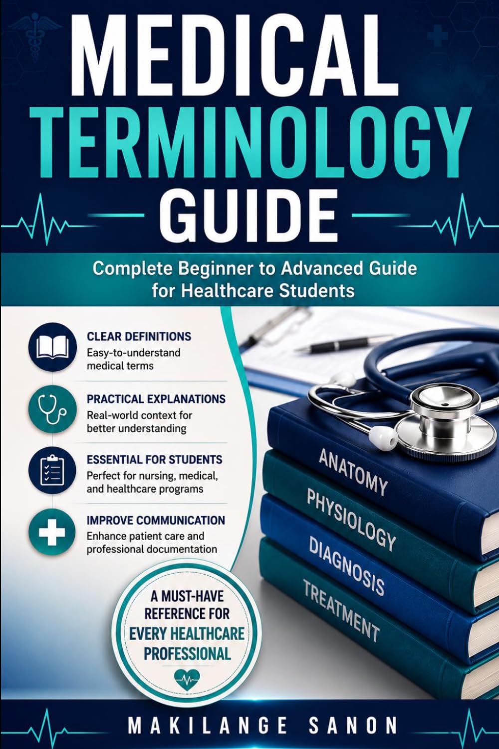 Medical Terminology Guide: Complete Beginner to Advanced Guide for Healthcare Student