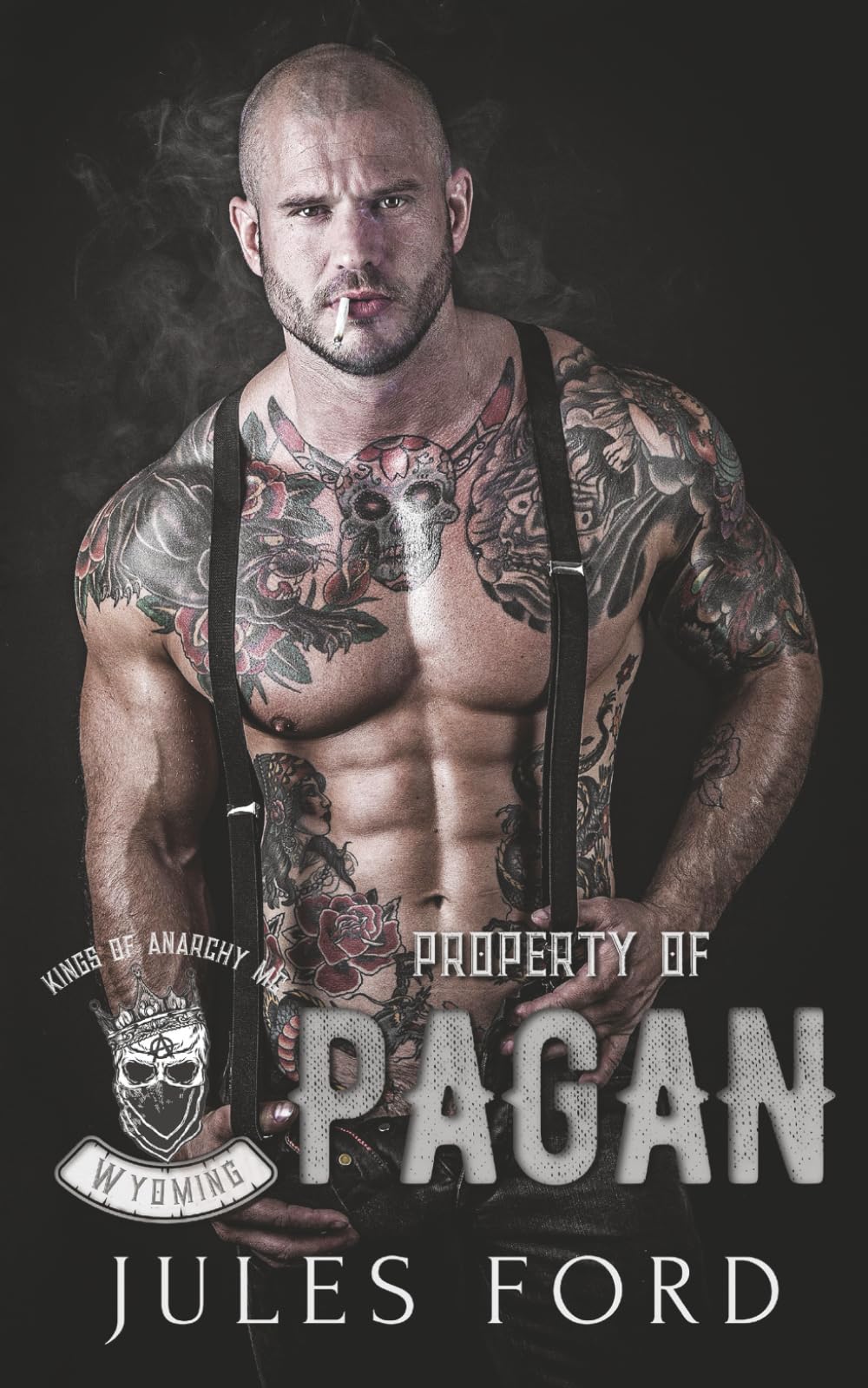 Property of Pagan: Kings of Anarchy MC Wyoming