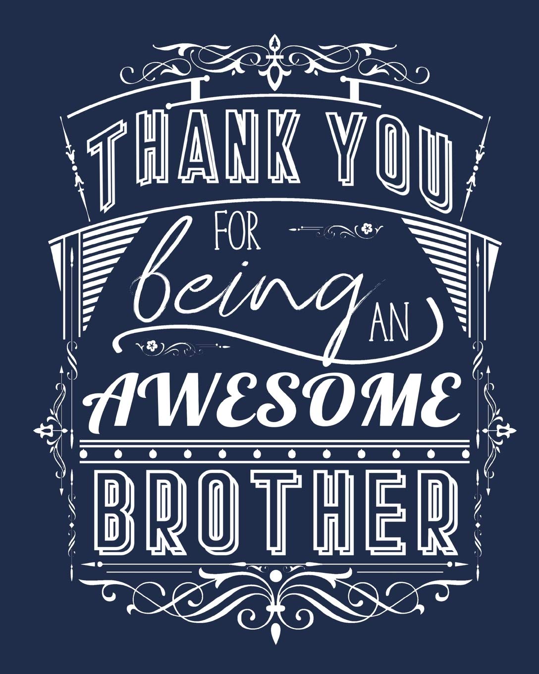 Thank You For Being An Awesome Brother: Blank Lined Notebook Journal