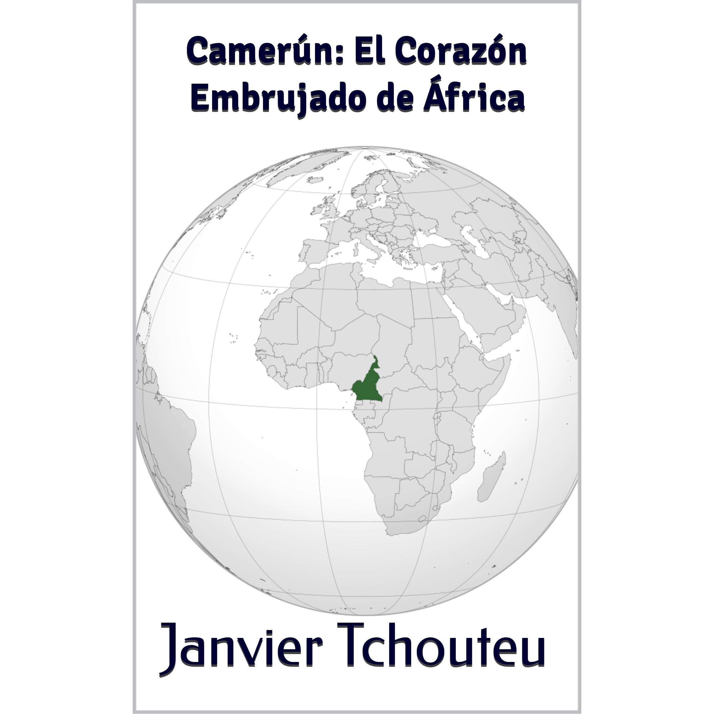 Camerún: El Corazón Embrujado de África