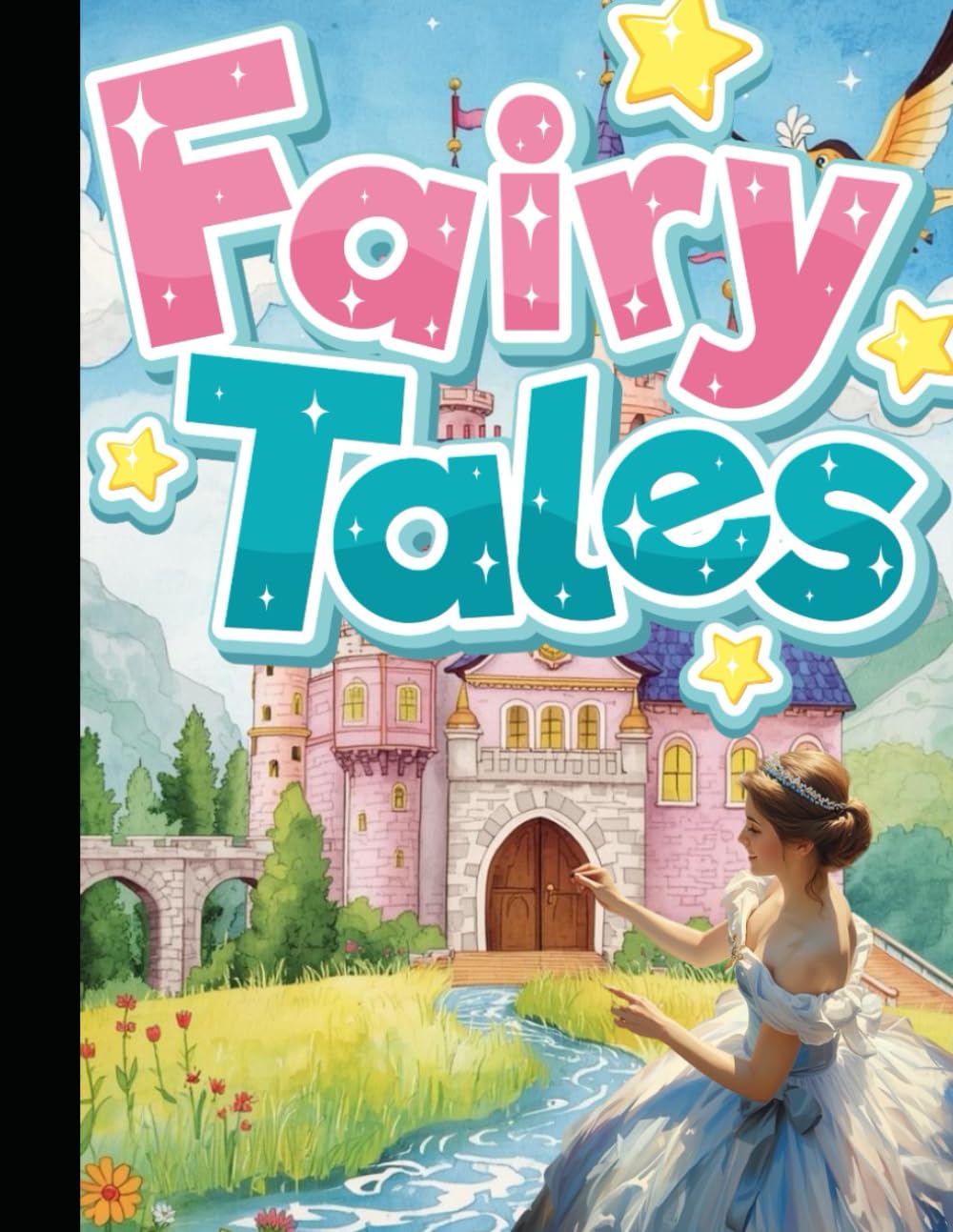 Fairy Tales Coloring Book for Kids Ages 3–6: Cute Princesses, Castles, Dragons and Magical Characters for Toddlers and Preschoolers