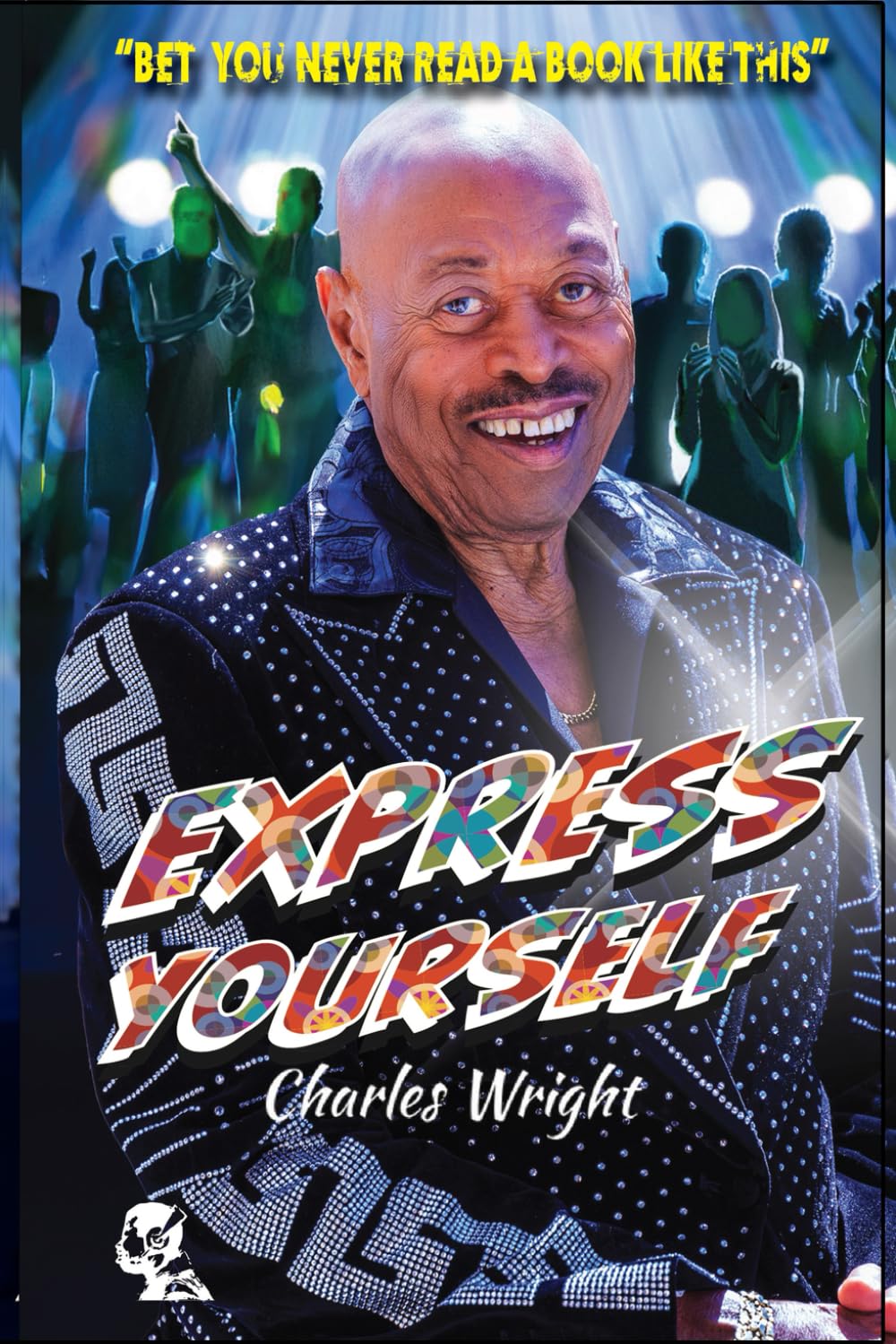 Express Yourself: Wright, Charles: 9798285671480: Amazon.com: Books