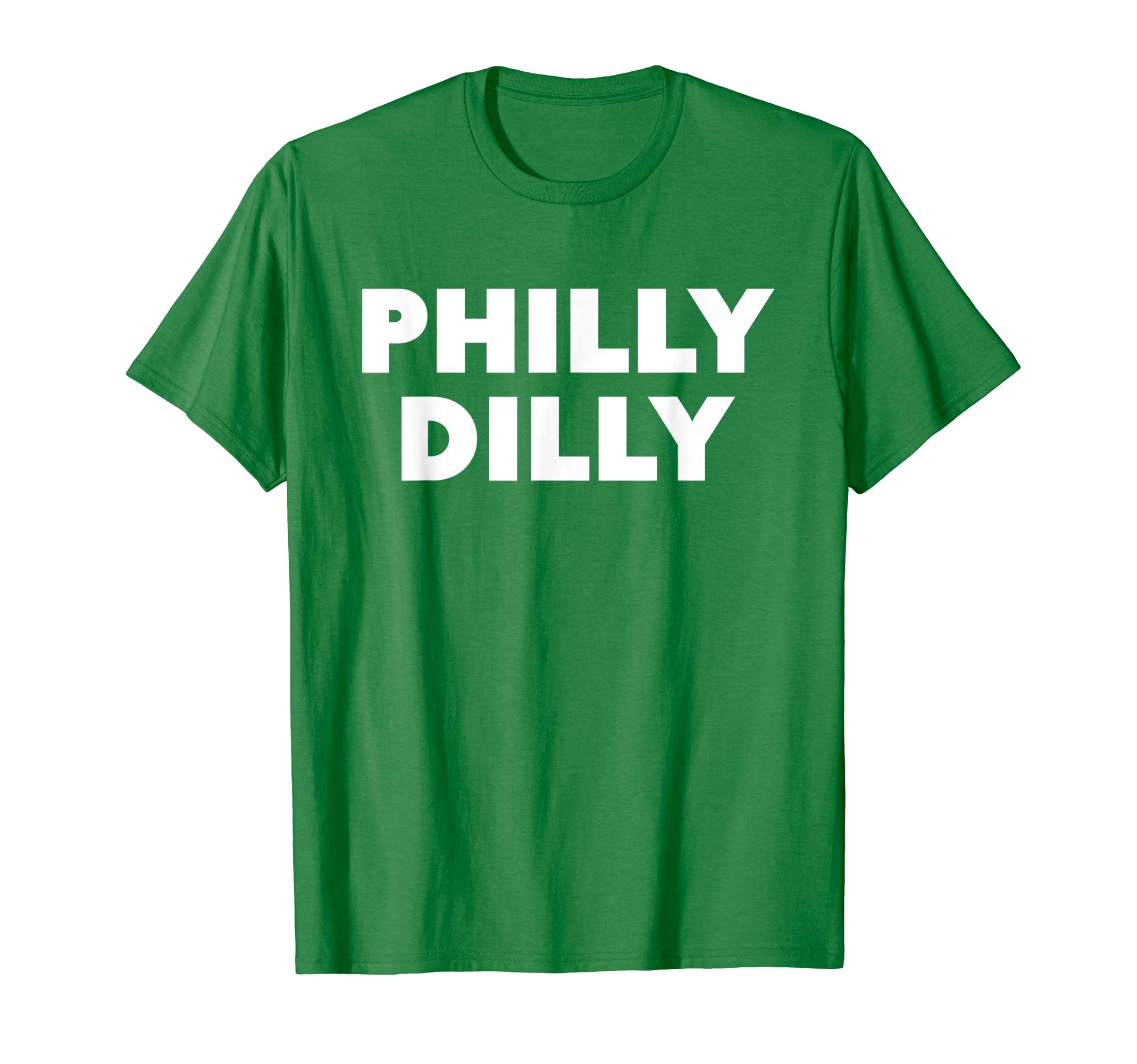 Philly Dilly ShirtPhilly Dilly T ShirtOEKO-TEX STANDARD 100