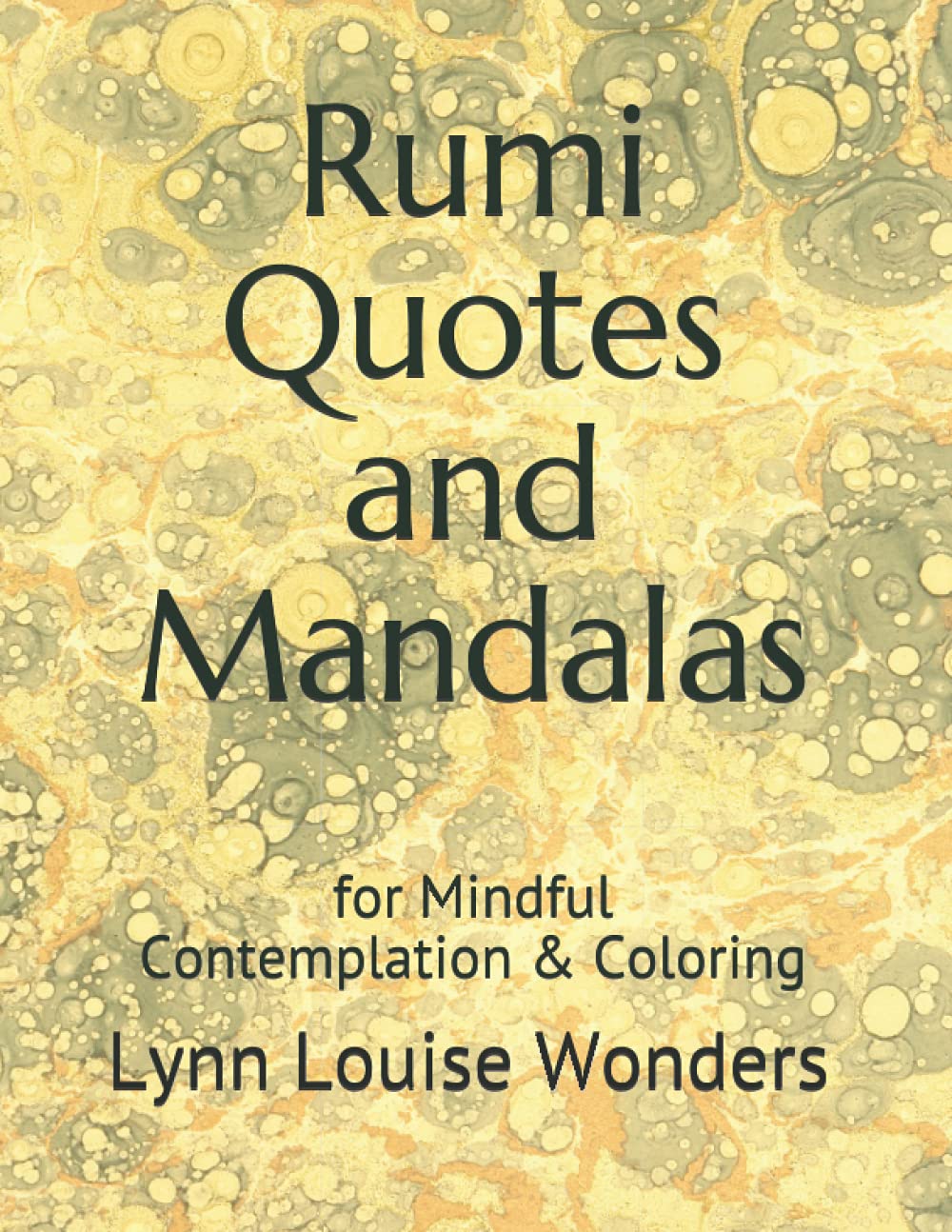 Rumi Quotes and Mandalas: for Mindful Contemplation & Coloring