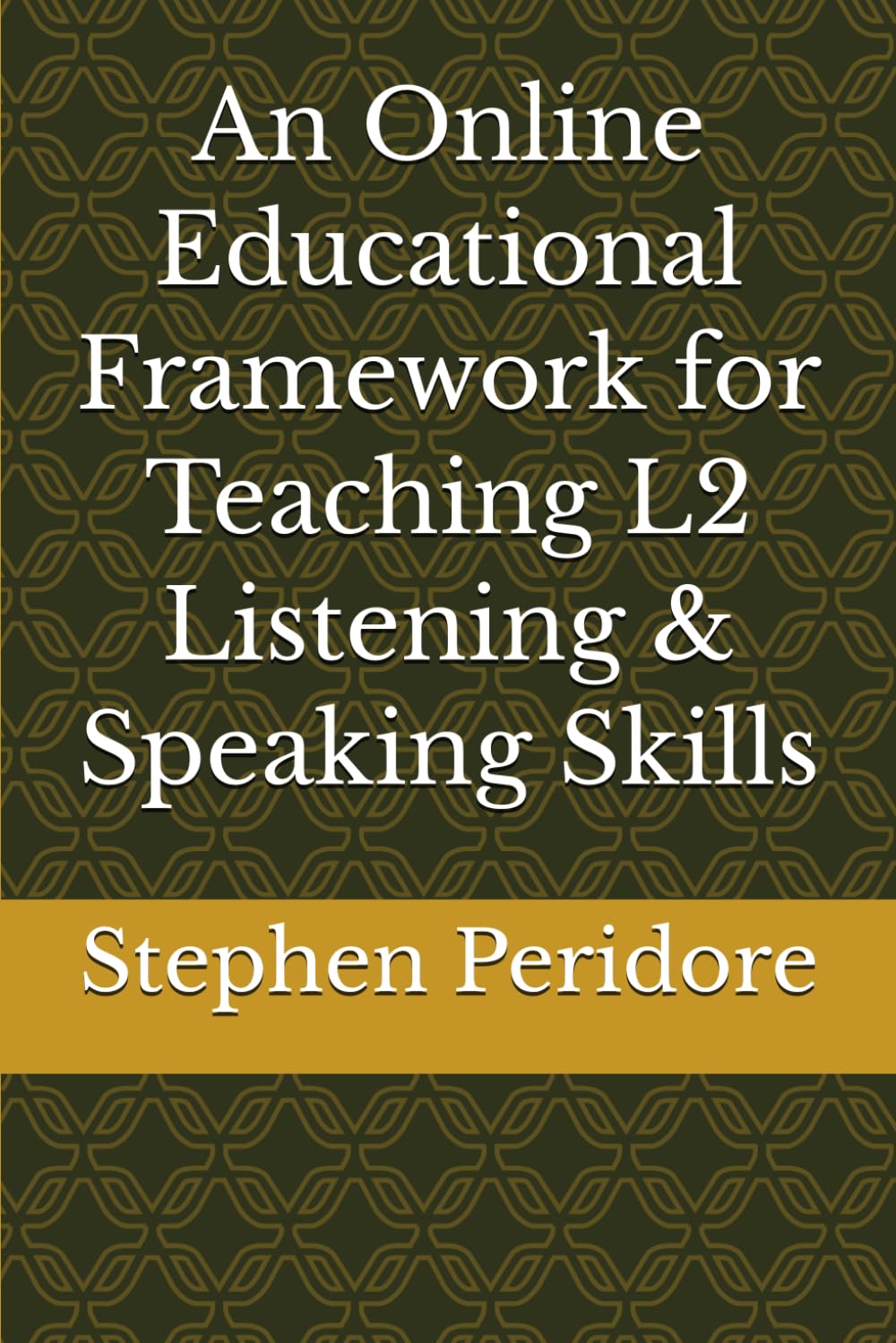 An Online Educational Framework for Teaching L2 Listening & Speaking Skills