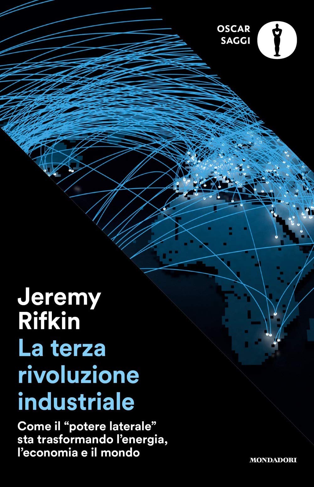La terza rivoluzione industriale.