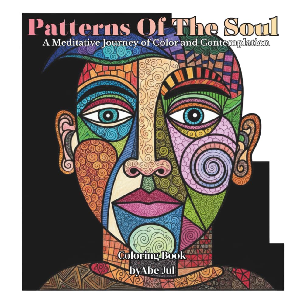 Patterns Of The Soul: A Meditative Journey of Color and Contemplation