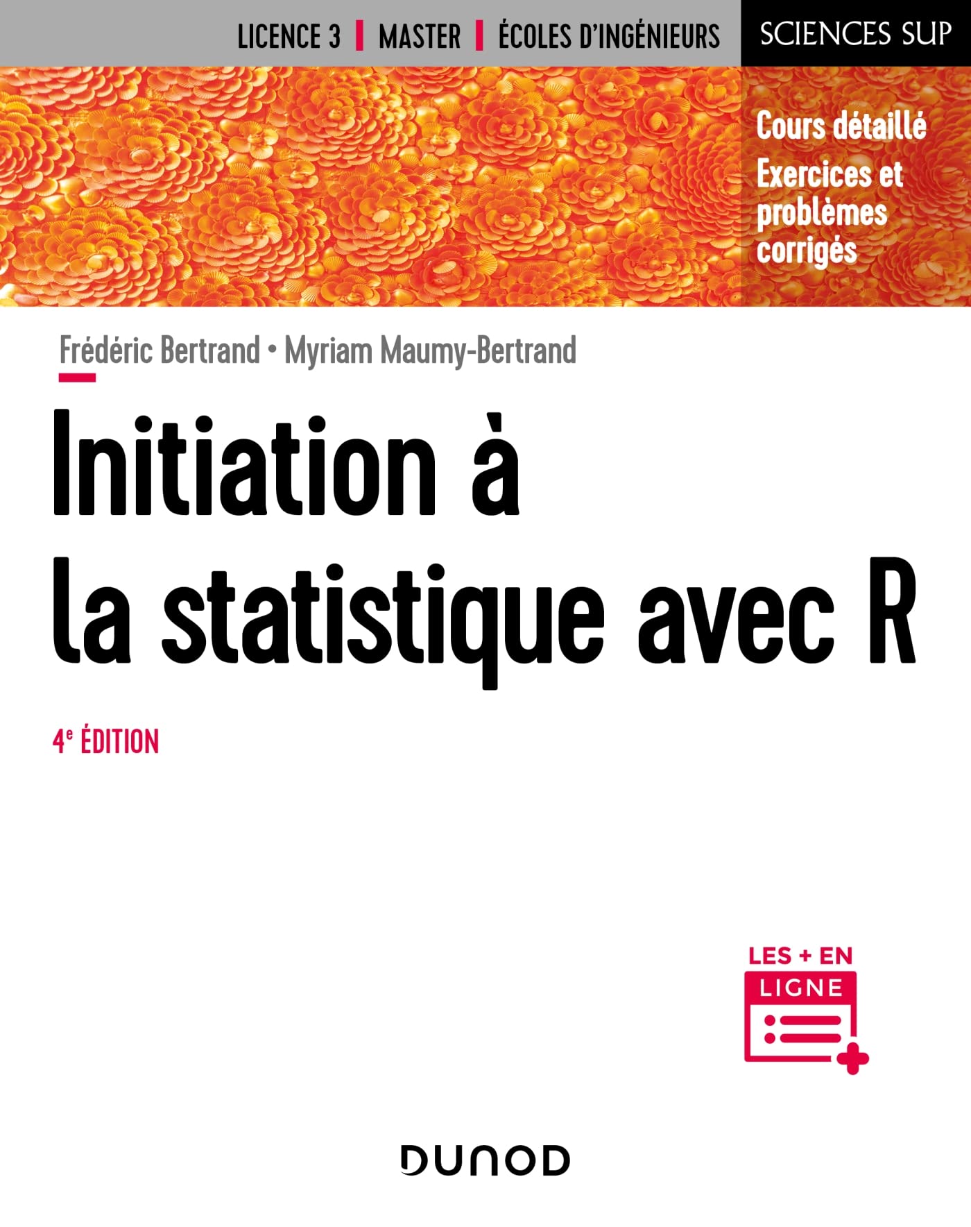 Initiation à la statistique avec R - 4e éd.: Cours, exemples, exercices et problèmes corrigés