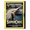 National Geographic - SuperCroc
