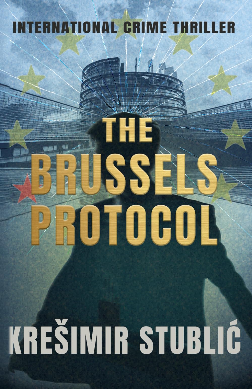 The Brussels Protocol: International Crime Thriller