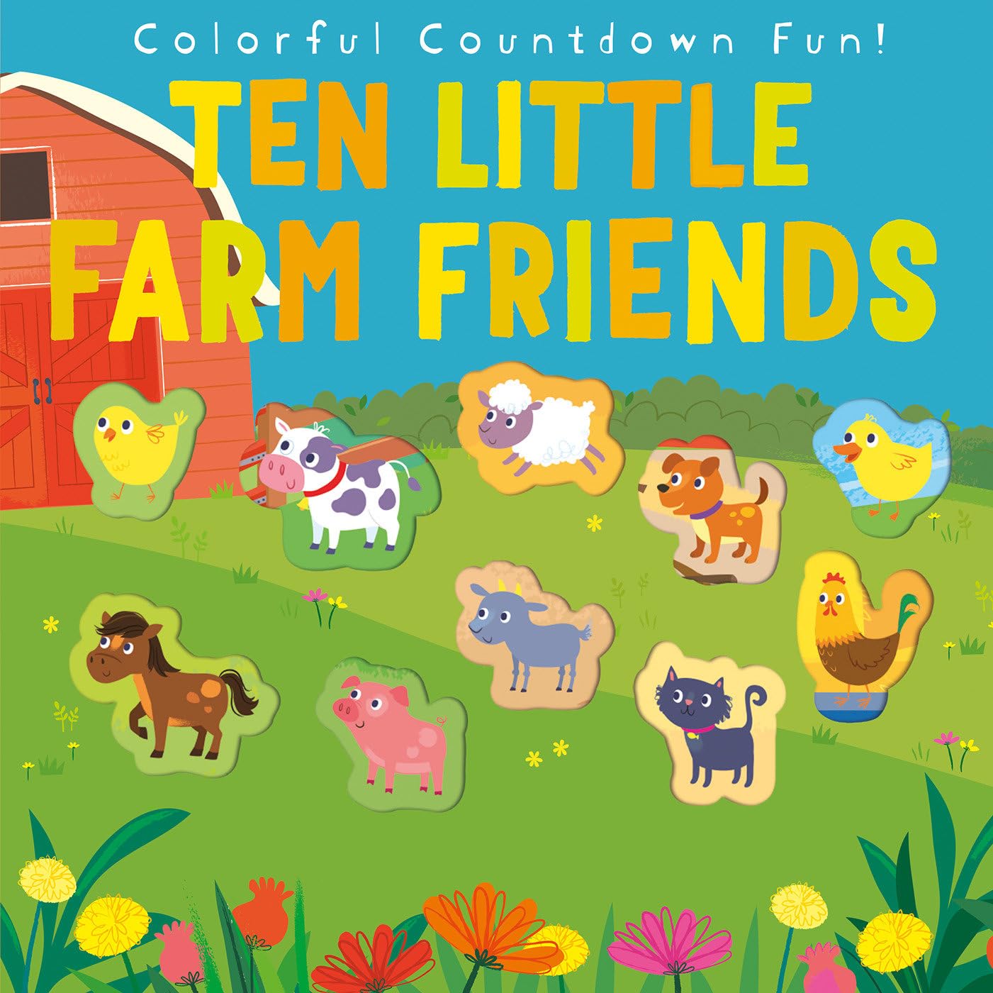 Ten Little Farm Friends: Colorful Countdown Fun!