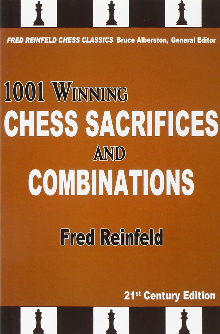 1001 Winning Chess Sacrifices and Combinations
