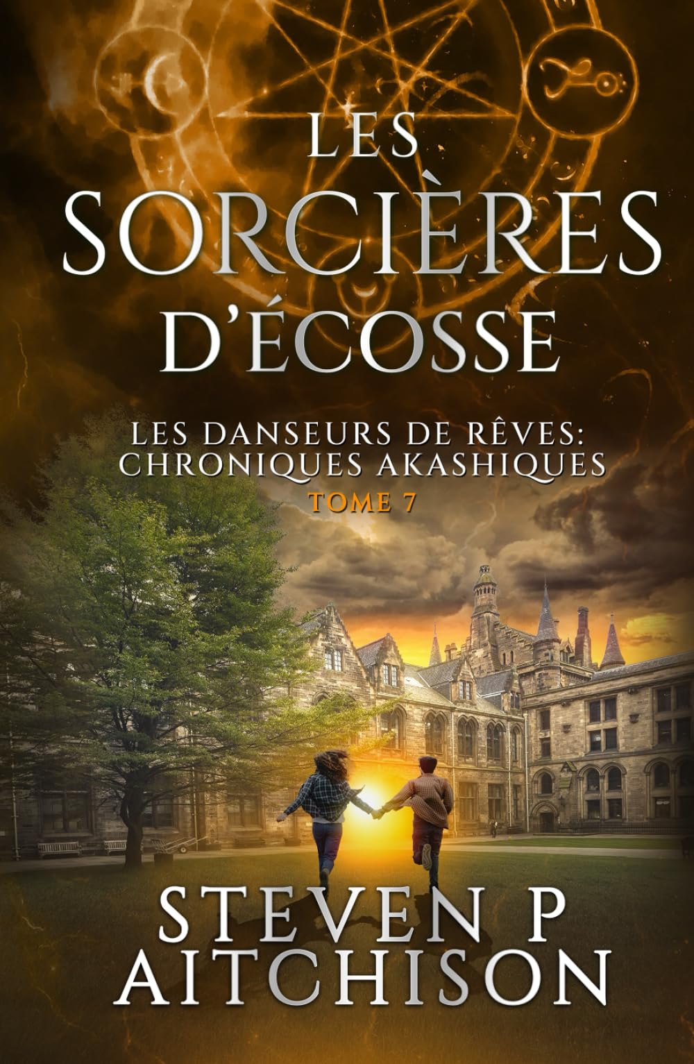 Les Sorcières d’Écosse: Maîtres des Songes : les Chroniques Akashiques - Tome 7