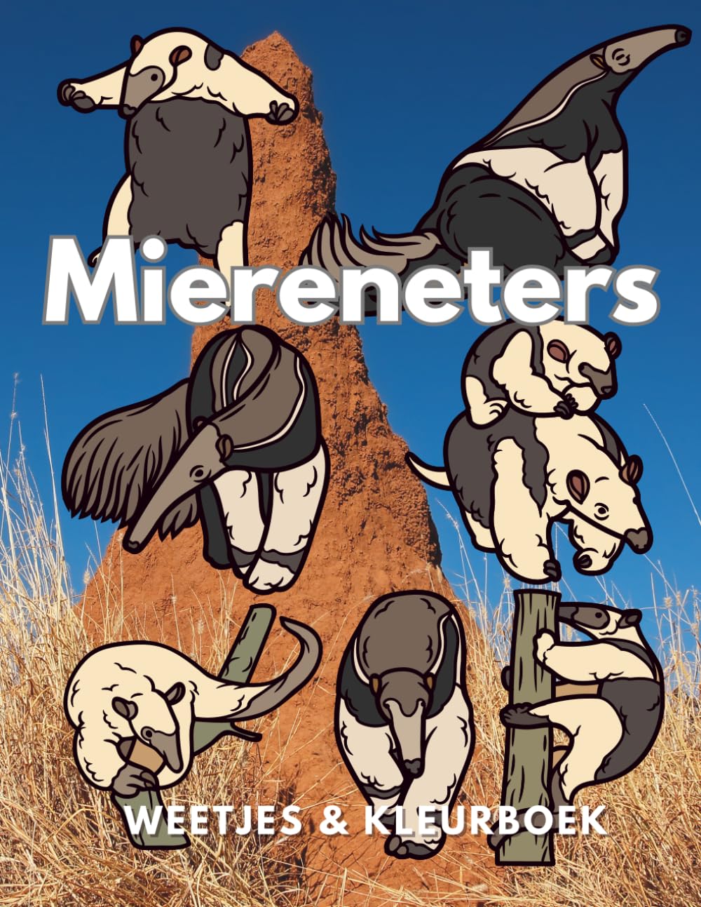 Miereneters: Feiten & Kleurboek: Activiteitenboek voor kinderen van 2 tot 16 jaar (Dierenfeiten & Kleuren)