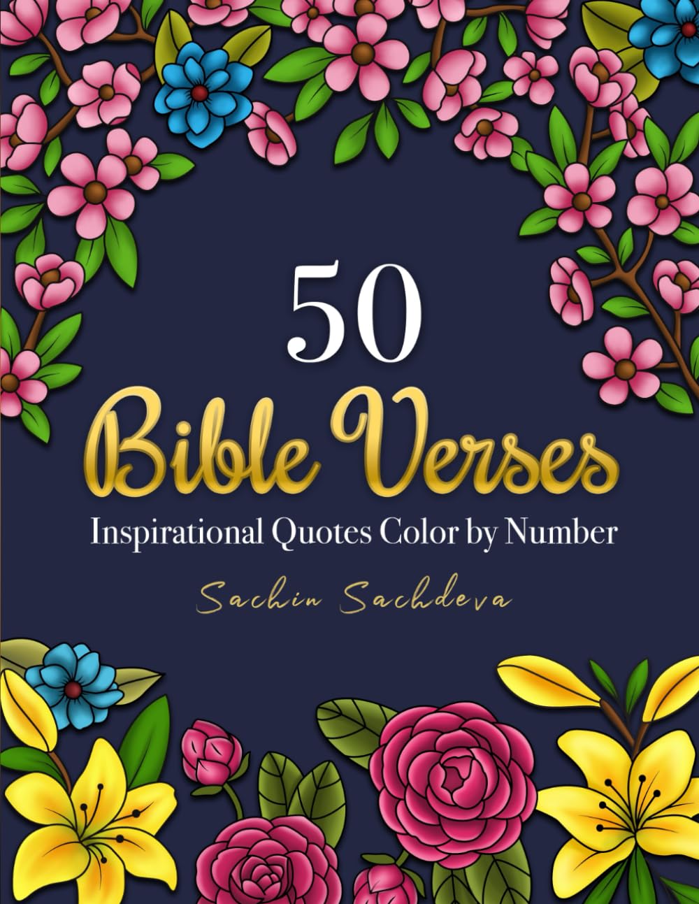 50 Bible Verses: Inspirational Quotes Color by Number Coloring Book for Adults & Teens