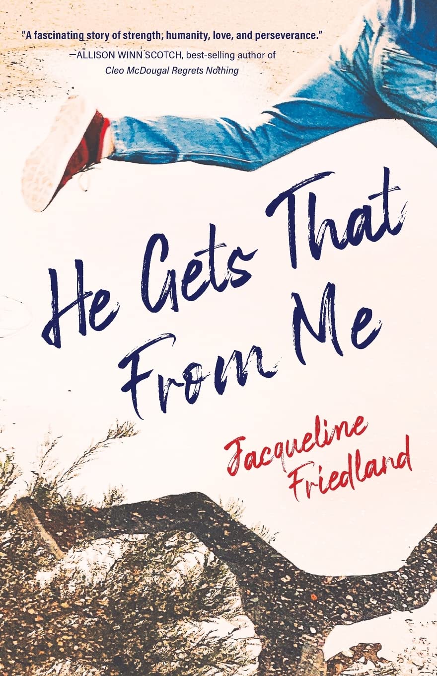 He Gets That from Me: A Novel