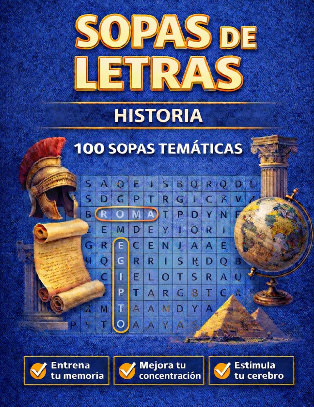 Sopas de Letras: edición historia: Descubre 100 sopas de letras con temática histórica | Letra grande