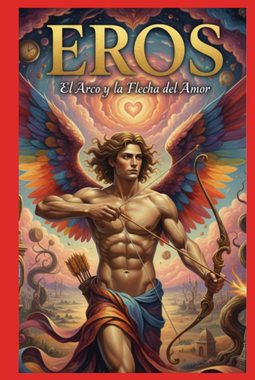 Eros: El Arco y la Flecha del Amor
