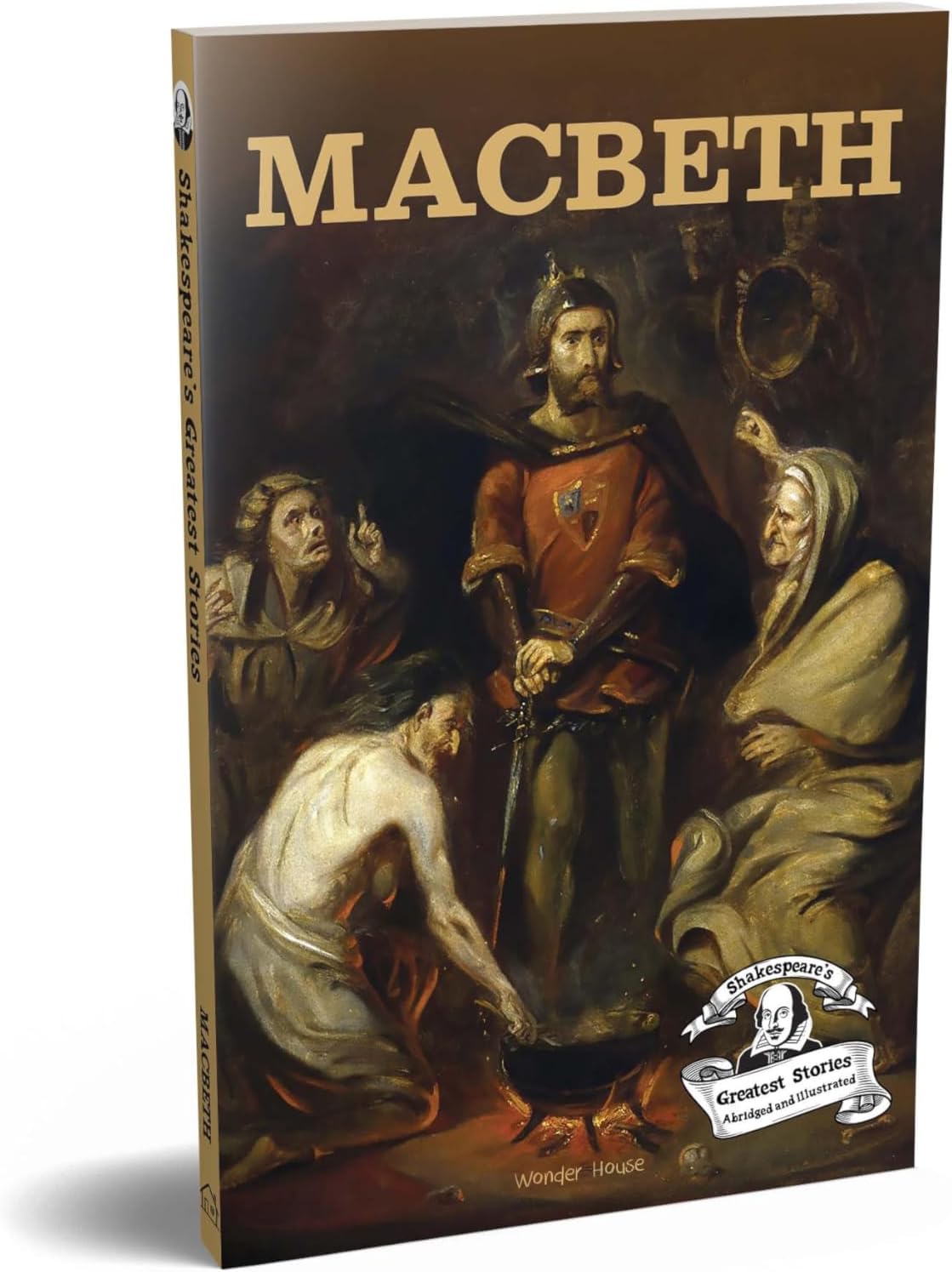 Macbeth : Shakespeareโs Greatest Stories (Abridged and Illustrated) With Review Questions And An Introduction To The Themes In The Story