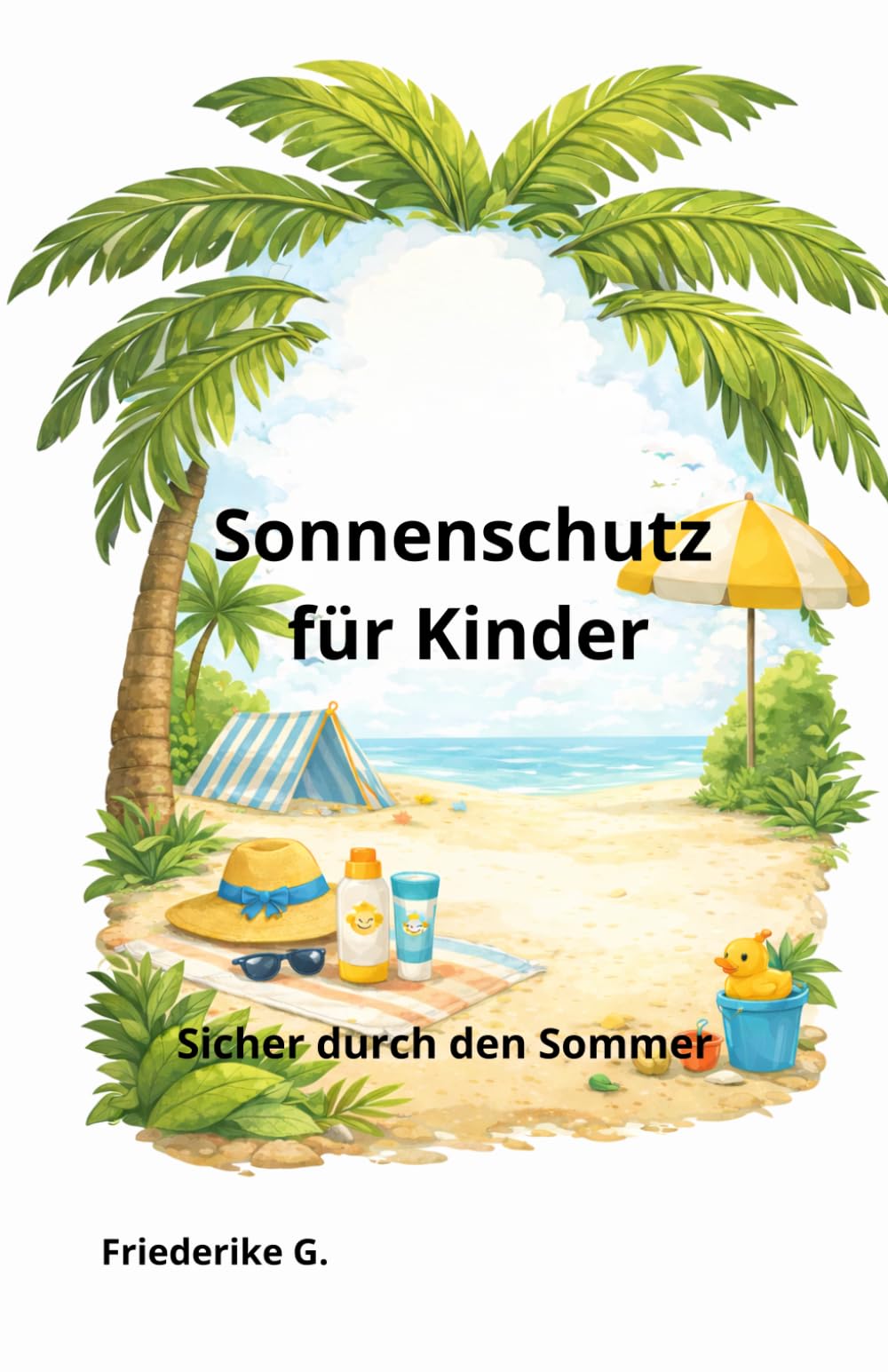 Sonnenschutz für Kinder – Sicher durch den Sommer