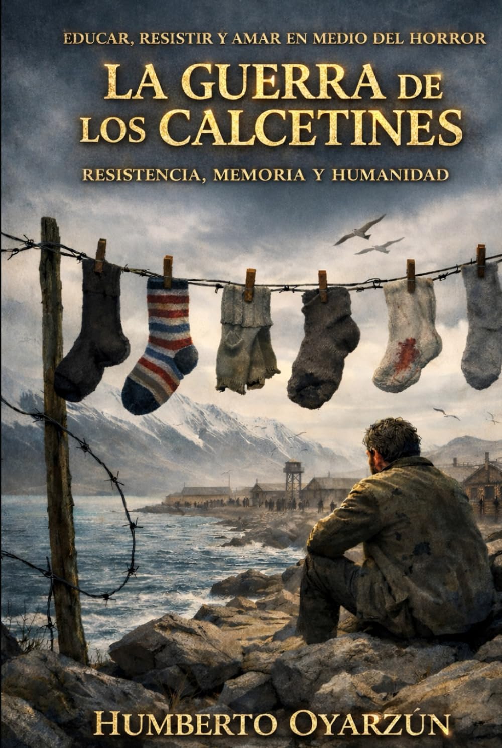 LA GUERRA DE LOS CALCETINES: EDUCAR, RESISTIR Y AMAR EN MEDIO DEL HORROR