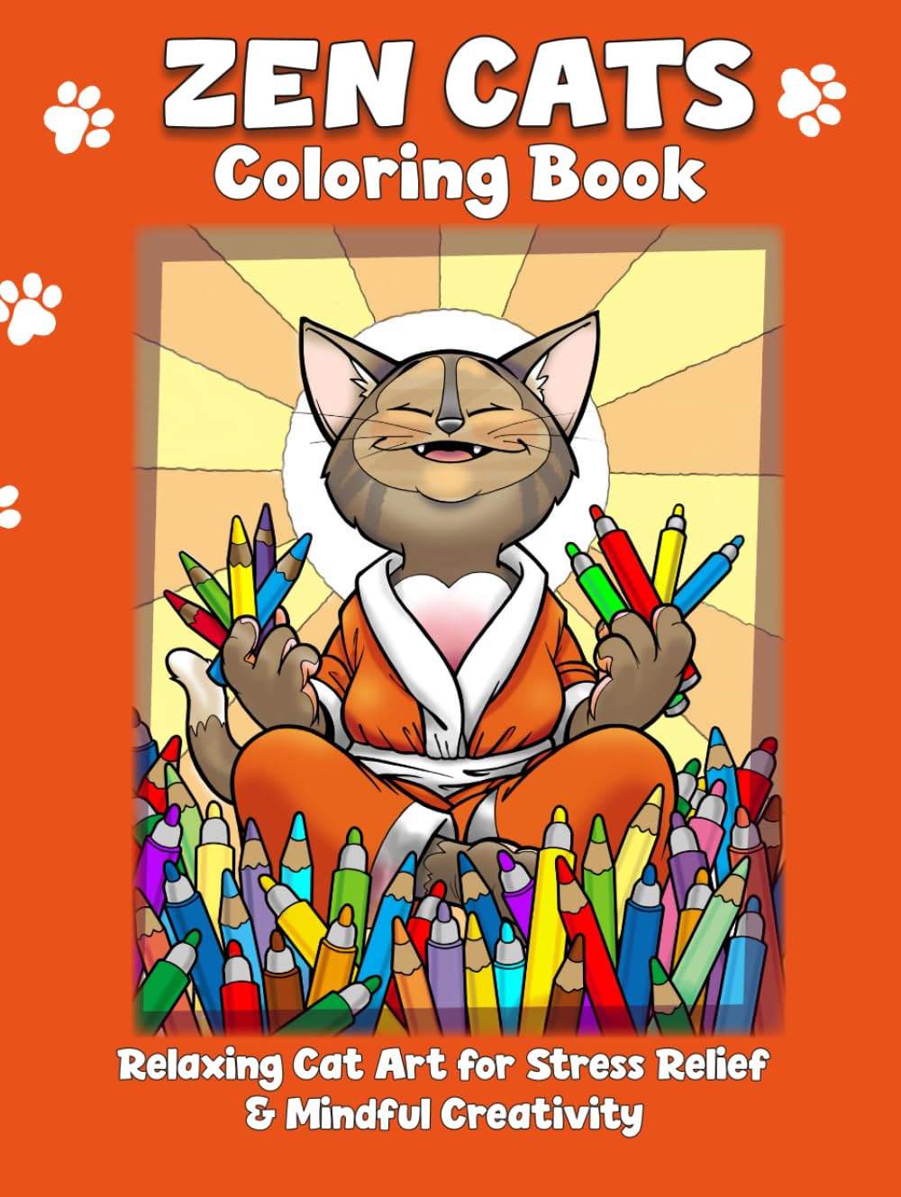 Zen Cats Coloring Book for Adults: + 30 Hand-Drawn Cat Illustrations with Mindfulness Quotes for Stress Relief & Creative Calm (Mindful Colors Series)