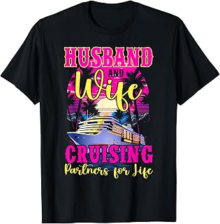 Husband Wife Our Wedding Anniversary Honey Moon Cruise Trip T-Shirt