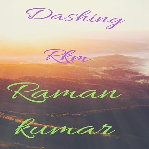 Dashing Rkm By Raman Kumar On Amazon Music Amazon Com