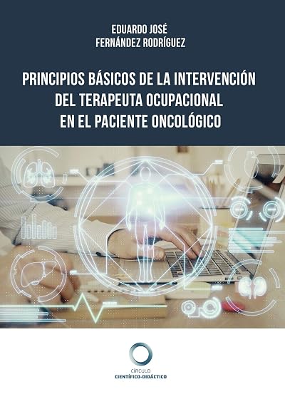 Principios Básicos de la Intervención del Terapeuta Ocupacional e N el