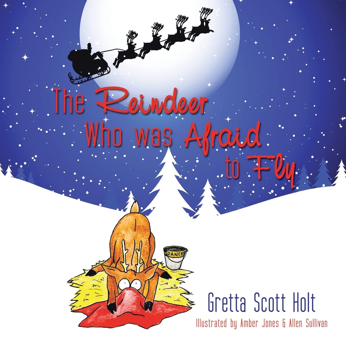 The Reindeer Who was Afraid to Fly