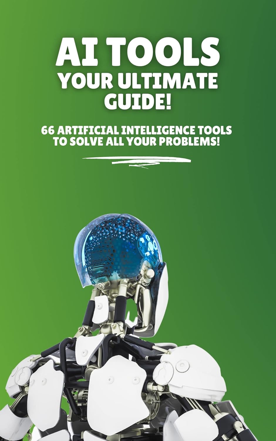 AI TOOLS YOUR ULTIMATE GUIDE! 66 artificial intelligence tools to