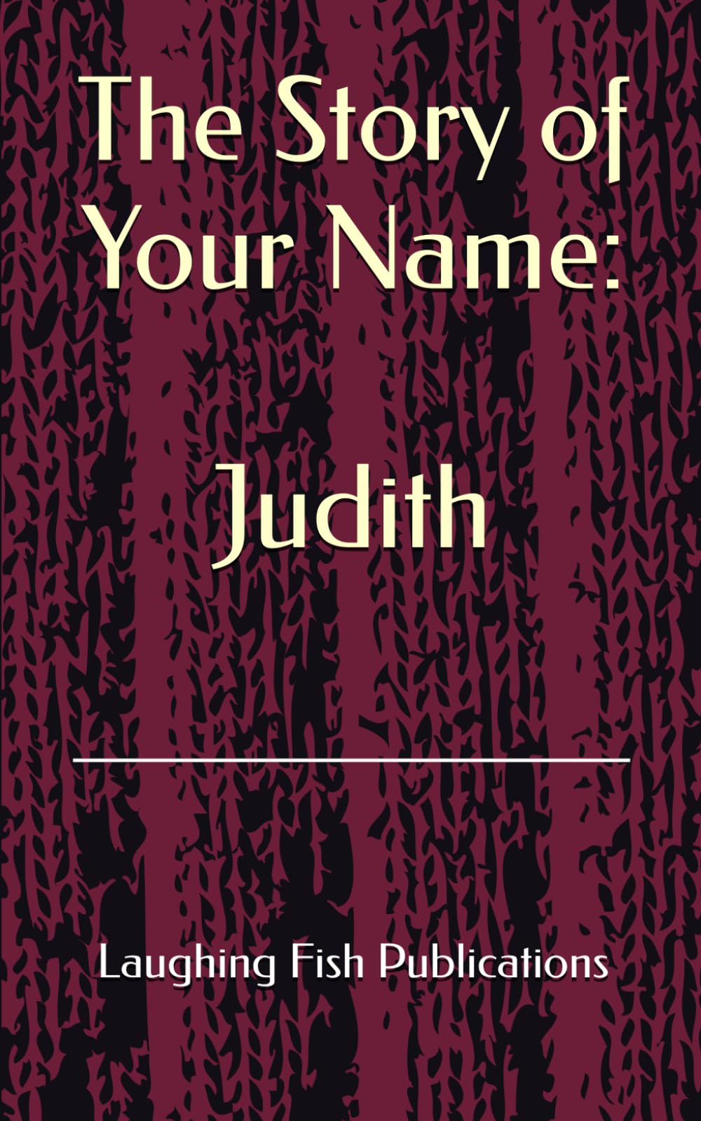 The Story of Your Name: Judith
