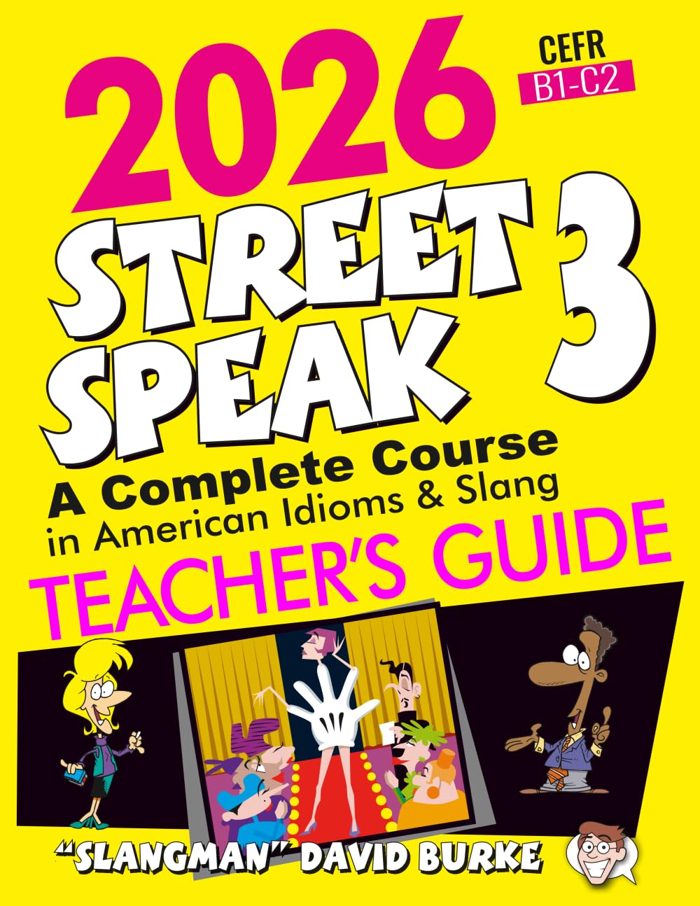 2026 STREET SPEAK 3 TEACHER'S GUIDE: American Idioms & Slang