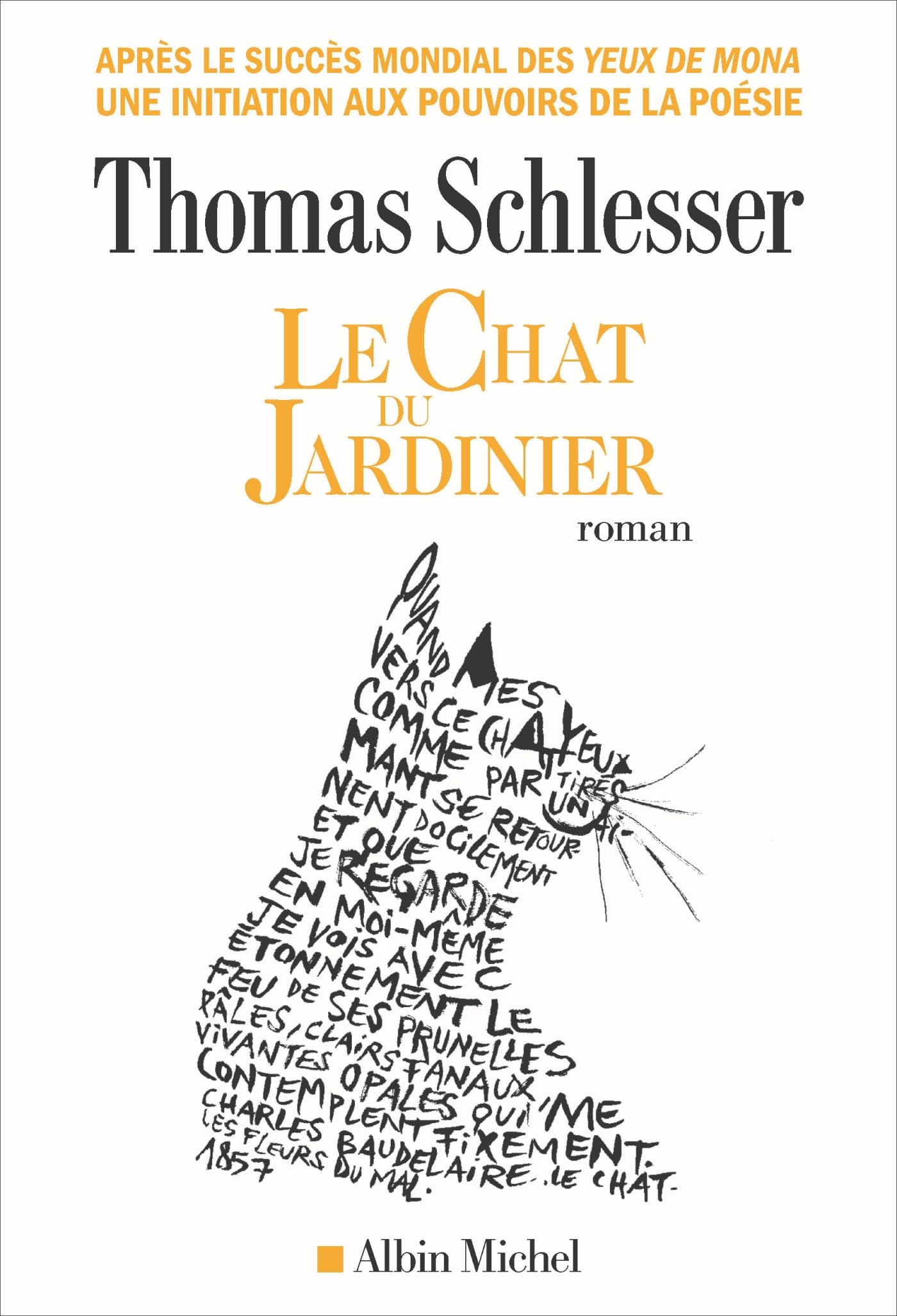 Le Chat du jardinier: Par l'auteur des Yeux de Mona