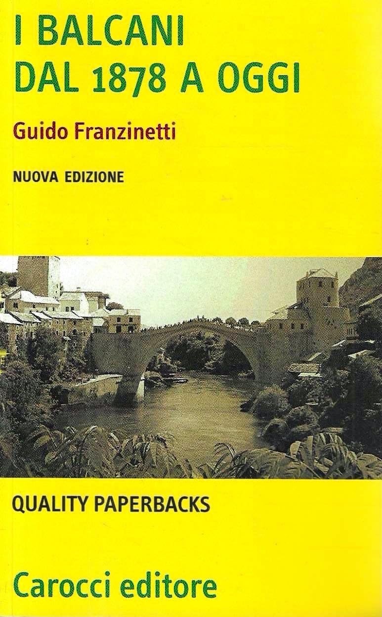 I Balcani Dal 1878 A Oggi - 4