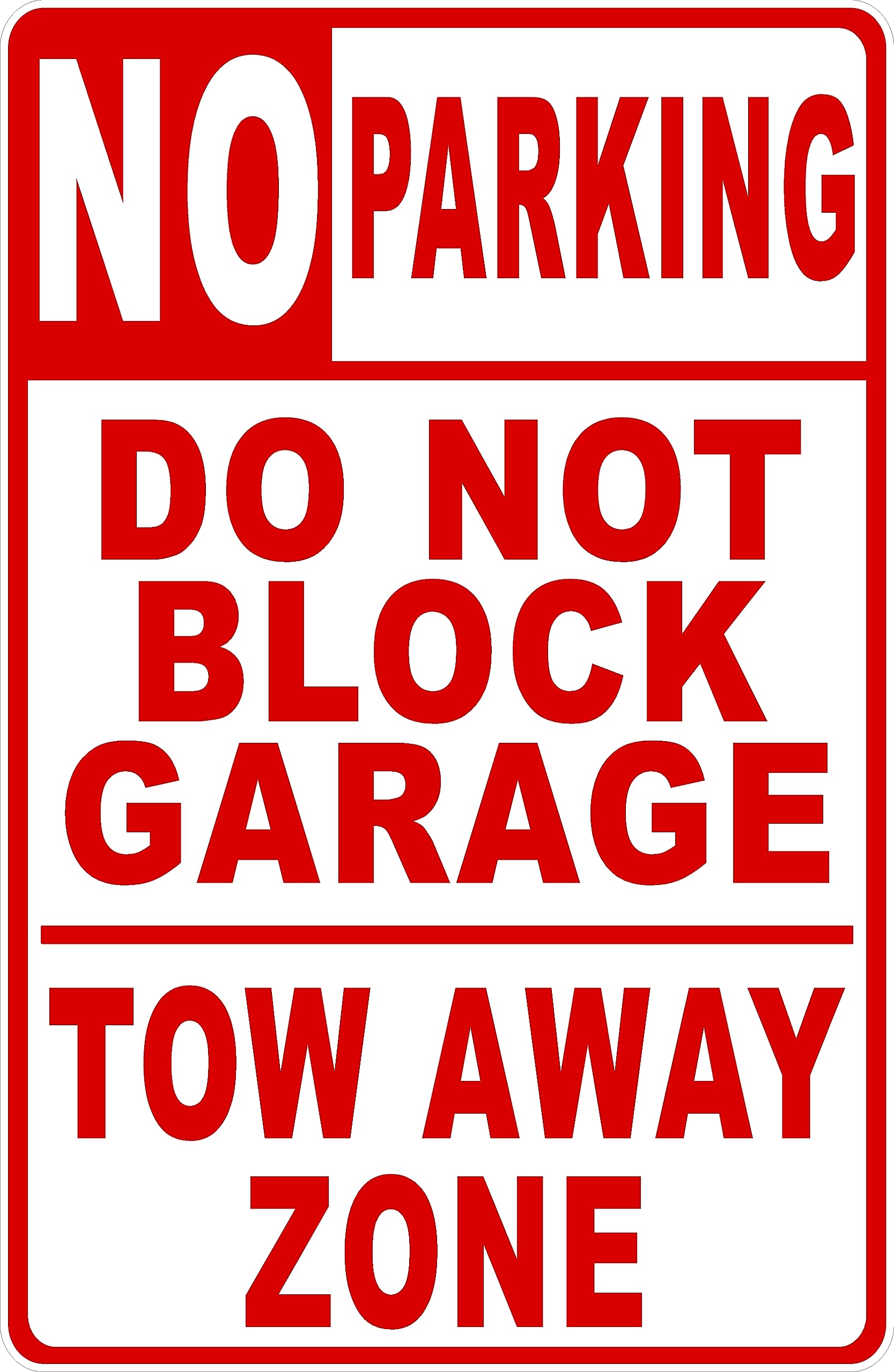 No Parking Do Not Block Garage Tow Away Zone Metal Tin Sign for Outdoor & Indoor 12" x 8"