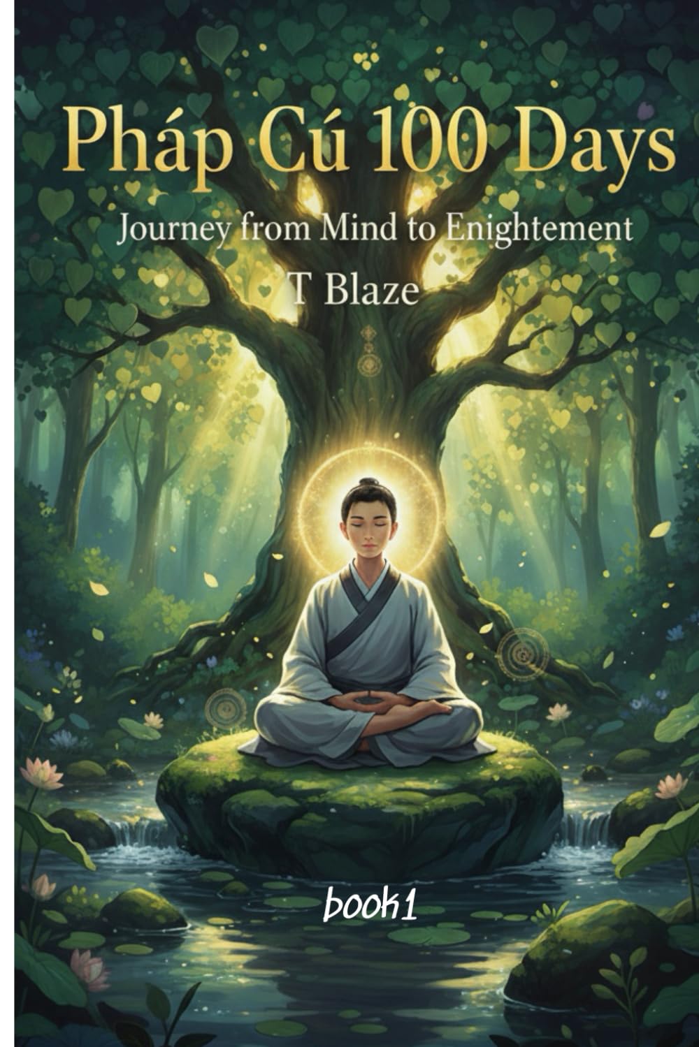 Dhammapada 100 Days: Journey from Mind to Awakening – book 1