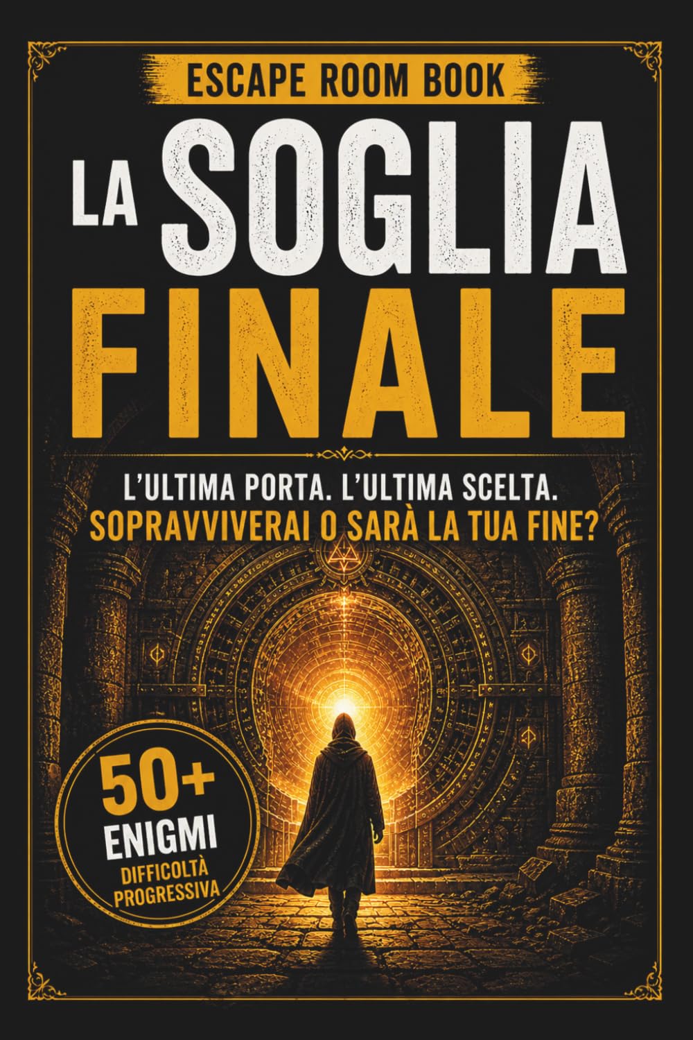 La Soglia Finale: Escape Room Book immersivo tra enigmi, misteri e scelte senza ritorno (Le Prove di NOX)