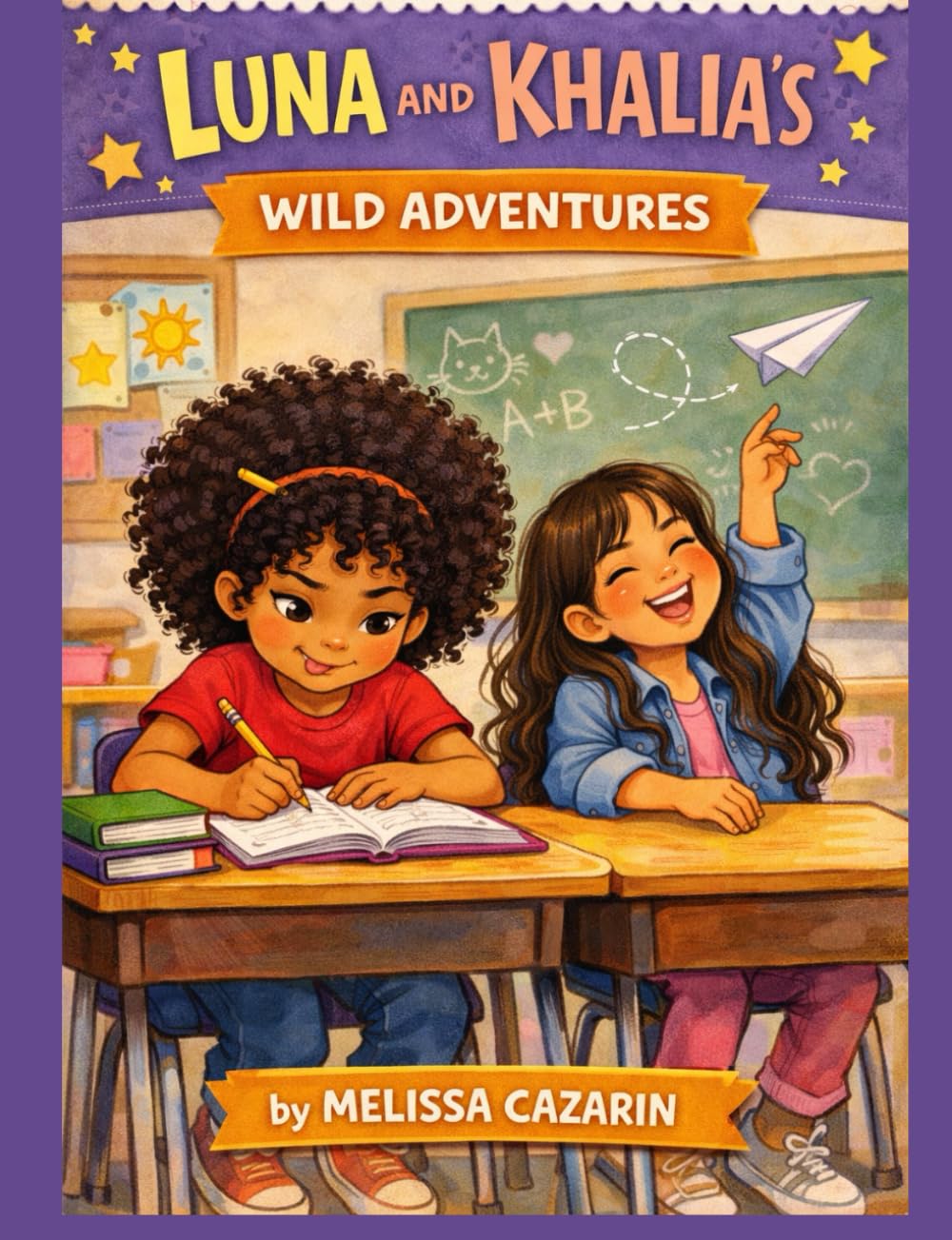 Luna and Khalia's Wild Adventures: Inspired by real-life sisterhood